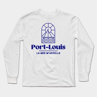 Port Louis the sea calls me - Brittany Morbihan 56 BZH Sea Long Sleeve T-Shirt